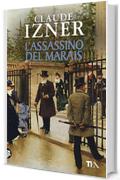 L'assassino del Marais: Un'indagine di Victor Legris libraio investigatore (Narrativa Tea)