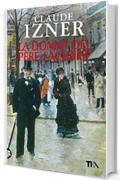 La donna del Père-Lachaise: Un'indagine di Victor Legris libraio investigatore (Narrativa Tea)