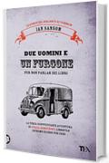 Due uomini e un furgone: Le storie diel Bibliobus di Tundrum (Narrativa tea)