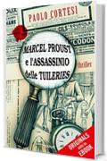 Marcel Proust e l'assassinio delle Tuileries (ORIGINALS)