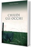 Chiudi gli occhi