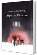 Aspettati l'inferno (Narrativa)