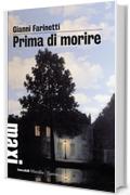 Prima di morire (Tascabili Maxi)