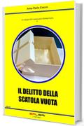 IL DELITTO DELLA SCATOLA VUOTA (Le indagini del commissario Helmut Fuchs Vol. 4)