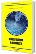 QUELL'ULTIMA COLTELLATA (Le indagini del commissario Helmut Fuchs Vol. 3)