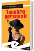 Tenebre personali