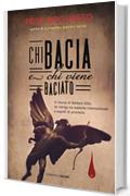 Chi bacia e chi viene baciato (Salani Romanzi)