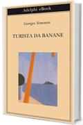 Turista da banane: o Le domeniche di Tahiti (Biblioteca Adelphi)