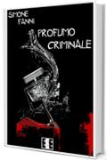 Profumo criminale