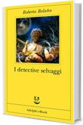 I detective selvaggi (Fabula Vol. 271)