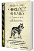 Sherlock Holmes e l'avventura del licantropo (Sherlockiana)