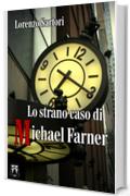 Lo strano caso di Michael Farner