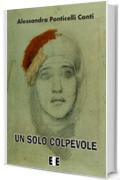 Un solo colpevole: 17 (Giallo, Thriller & Noir)