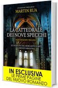 La cattedrale dei nove specchi (Parthenope Trilogy Vol. 2)