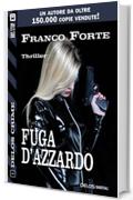 Fuga d'azzardo: 1 (Delos Crime)