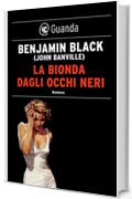 La bionda dagli occhi neri: Un'indagine di Philip Marlowe (Guanda Noir)