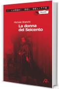 La donna del Seicento. Seconda indagine per il commissario Capurro