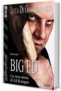 Big Ed: 6 (Serial Killer)