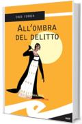 All'ombra del delitto