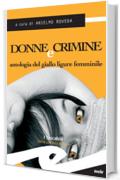 Donne e crimine. Antologia del giallo ligure femminile