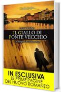 Il giallo di Ponte Vecchio (Le indagini di Giuliano Neri Vol. 1)