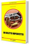 UN DELITTO IMPERFETTO (Il Commissario Tiberi)