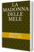 LA MADONNA DELLE MELE