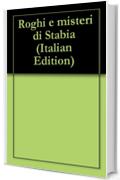 Roghi e misteri di Stabia