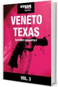 Veneto, Texas: Racconti Sugarpulp Vol. 3