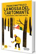 La mossa del cartomante (Le indagini dell'ispettore Santoni Vol. 2)