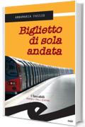 Biglietto di sola andata (Tascabili. Noir)