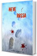 NEVE ROSSA (Red snow)