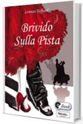 Brivido sulla pista (Collana ebook Vol. 26)