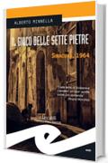 Il gioco delle sette pietre (Tascabili. Noir)