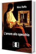 L'amore allo specchio: 15 (Giallo, Thriller & Noir)