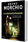 Lo spaventapasseri: Un caso di Bacci Pagano (Garzanti Narratori)