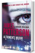 Altrimenti muori (Longanesi Thriller)