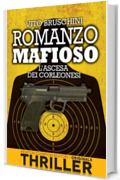 Romanzo mafioso. L'ascesa dei corleonesi