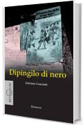 Dipingilo di Nero