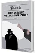 Un favore personale: I misteri di Quirke (Guanda Noir)