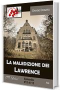 La maledizione dei Lawrence #12 (A piccole dosi)