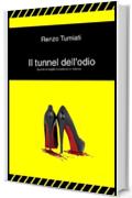 Il tunnel dell'odio