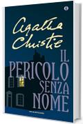 Il pericolo senza nome (Oscar scrittori moderni Vol. 1488)