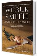 Vendetta di sangue (Longanesi Romanzi d'Avventura)