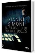 Il filosofo di via del bollo: Un'indagine del commissario Lucchesi (Narrativa tea)