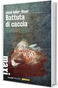 Battuta di caccia: Il secondo caso della Sezione Q (Farfalle)