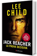 Jack Reacher La prova decisiva: Le avventure di Jack Reacher
