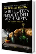 La biblioteca perduta dell'alchimista (Il mercante di libri maledetti Vol. 2)