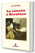 La sonata a Kreutzer (Emozioni senza tempo)