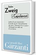 I capolavori (Lettera di una sconosciuta - Il mondo di ieri - Sovvertimento dei sensi - Tramonto di un cuore - Ventiquattr'ore nella vita di una donna)